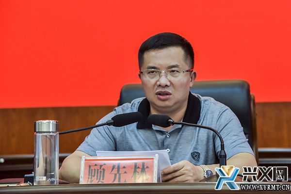 顾先林在全市全区换届工作推进会上强调周密安排精心组织高质量完成